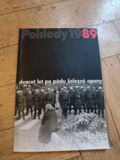 kniha Pohledy 1989 dvacet let po pádu železné opony, Post Bellum 2009