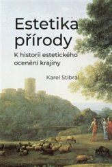 kniha Estetika přírody K historii estetického ocenění krajiny, Pavel Mervart 2019