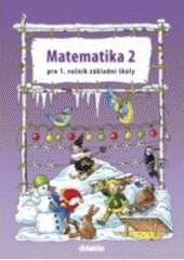 kniha Matematika 2 pro 1. ročník základní školy, Didaktis 2005