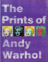 kniha THE PRINTS OF ANDY WARHOL, Museum of Modern Art 1990