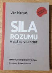 kniha Sila rozumu v bláznivej dobe Manuál kritického myslenia, N Press 2019