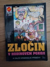 kniha Zločin v hodinovém pokoji a další kriminální příběhy, Pražská vydavatelská společnost 2007