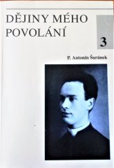 kniha Dějiny mého povolání 3, s.n. 1996