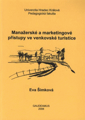 kniha Manažerské a marketingové přístupy ve venkovské turistice, Gaudeamus 2008