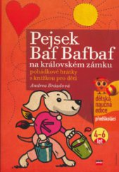 kniha Pejsek Baf Bafbaf na královském zámku [pohádkové hrátky s knížkou pro děti, CPress 2006