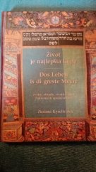 kniha Život je najlepšia kúpa ...zvyky, obrady, sviatky, odev...židovských společenstiev, September 2002