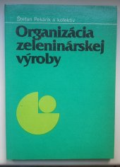 kniha Organizacia zeleninárskej výroby, Príroda 1989