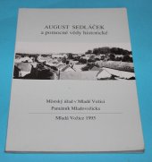 kniha August Sedláček a pomocné vědy historické sborník prací z konference ke stopadesátému výročí narození Augusta Sedláčka, Městský úřad v Mladé Vožici 1995