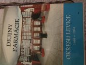 kniha Dejiny farmácie okresu Levice, Okresný ústav národného zdravia Levice 1984