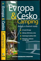 kniha Evropa & Česko camping kempy a chatové osady, Instituto Geografico de Agostini Novara 2008