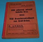 kniha BSB odborový adresář Velkého Brna 1933 = I., Seznam odborů. BSB Branchenadreßbuch von Groß-Brünn., Boh. Skandera 1933