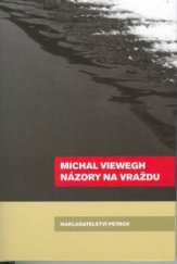 kniha Názory na vraždu, Petrov 2003