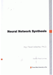 kniha Neural network synthesis = Syntéza neuronových sítí, Tomas Bata University 2012