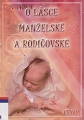 kniha O lásce manželské a rodičovské, CEVAP 2006