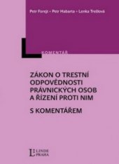 kniha Zákon o trestní odpovědnosti právnických osob a řízení proti nim s komentářem, Linde 2012