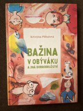 kniha Bažina v obýváku a jiná dobrodružství, Paseka 2023