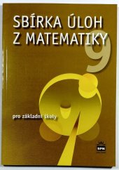 kniha Sbírka úloh z matematiky 9 pro ZŠ, SPN 2017