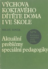 kniha Výchova koktavého dítěte doma i ve škole, SPN 1988