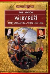 kniha Války růží: Střet Lancasterů a Yorků (1455–1485), Epocha 2021