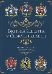 kniha Britská šlechta v českých zemích, Barrister & Principal 2018