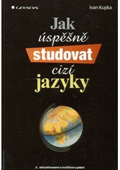 kniha Jak úspěšně studovat cizí jazyky, Grada 2012