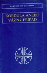 kniha Kordula, anebo, Vážný případ, Křesťanská akademie 1987