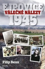 kniha Válečné nálezy Ejpovice 1945, Naše vojsko 2021