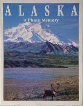 kniha Alaska A photo memory, Todd Communications 1999