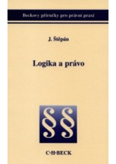 kniha Logika a právo, C. H. Beck 2001