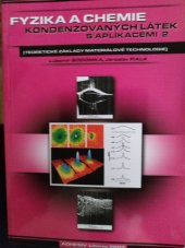 kniha Fyzika a chemie kondenzovaných látek s aplikacemi 2 Teoretické základy materiálové technologie , Adhesiv 2004