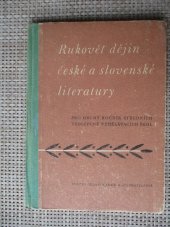 kniha Rukověť dějin české a slovenské literatury pro 2. ročník středních všeobecně vzdělávacích škol, SPN 1963