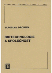 kniha Biotechnologie a společnost, Karolinum  2008