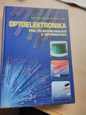 kniha Optoelektronika pro telekomunikace a informatiku, M. Filka 2009