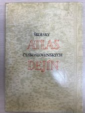 kniha Školský atlas československých dejín Učebná pomôcka pre všeobecnovzdelávacie školy, Kartografické nakladatelství 1969