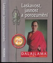 kniha Laskavost, jasnost a porozumění , Pragma 2008