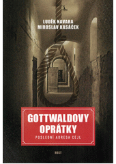 kniha Gottwaldovy oprátky Poslední adresa Cejl, Host 2023