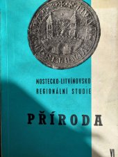 kniha Příroda Mostecka Regionální studie č.6, Dialog pro Oblastní muzeum v Mostě 1969