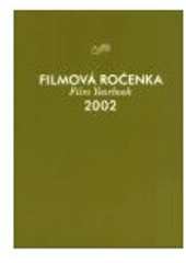 kniha Filmová ročenka 2002 = Film yearbook 2002, Národní filmový archiv 2003