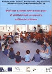 kniha Zkušenosti z aplikace nových metod práce při vzdělávání žáků se speciálními vzdělávacími potřebami, s.n. 2011