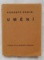 kniha Umění Rozmluvy s Rodinem, sebrané Pavlem Gsellem, S.V.U. Mánes Praha 1928