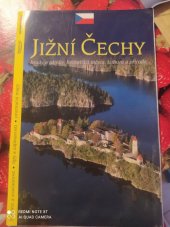 kniha Jižní Čechy hrady a zámky, historická města, kultura a příroda, Unios CB 2002