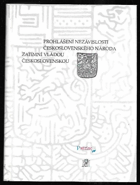 kniha Prohlášení nezávislosti československého národa zatímní vládou československou osmnáctého října MDCCCCXVIII = Declaration on Independence of the Czechoslovak Nation by Its Provisional Government : October Eighteenth MDCCCCXVIII, EVA - Milan Nevole 1998