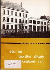 kniha Sto let textilní školy Dvůr Králové nad Labem [sborník prací vyd. u příležitosti 100. výročí vzniku dnešní stř. prům. školy textilní ve Dvoře Králové nad Labem], Bavlnářský průmysl 1988