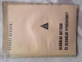 kniha Globální metoda či globální vyučování? Příspěvek k filosofii počátečního vyučování, Dědictví Komenského 1935