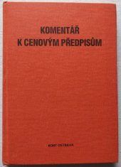 kniha Komentář k cenovým předpisům, Krajská organizace pro rozvoj a techniku 1990