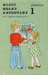 kniha Kluci, holky a Stodůlky 1, Albatros 1986