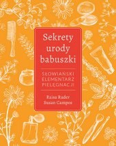 kniha Sekrety urody babuszki, Znak 2017