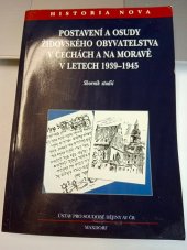 kniha Postavení a osudy židovského obyvatelstva v Čechách a na Moravě v letech 1939-1945 sborník studií, Ústav pro soudobé dějiny AV ČR 1998