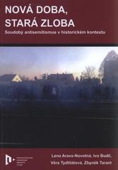 kniha Nová doba, stará zloba soudobý antisemitismus v historickém kontextu, Západočeská univerzita v Plzni 2010