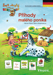 kniha Příhody malého poníka [s německým a českým textem], Thovt 2006